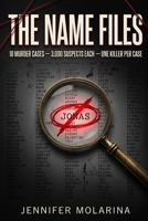 The Name Files: 10 Murder Cases · 3,000 Suspects Each · One Killer Per Case B0H6VL4VHZ Book Cover