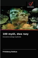100 myśli, dwa razy: Ćwiczenie wolnego myśliciela 6203008079 Book Cover