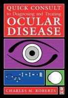 Quick Consult to Diagnosing and Treating Ocular Disease 074840614X Book Cover