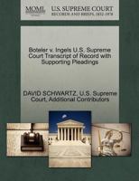 Boteler v. Ingels U.S. Supreme Court Transcript of Record with Supporting Pleadings 1270301012 Book Cover