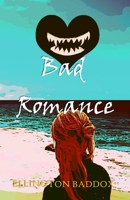 Bad Romance: Part I 1549511300 Book Cover
