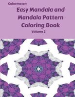 Easy Mandala and Mandala Pattern Book Volume 2 1986849430 Book Cover