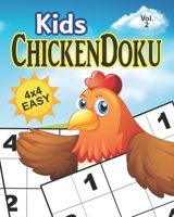 ChickenDoku Vol 2 Easy: Subdoku: Educational brain games for kids, with easy 4x4 grid puzzles B088T6H935 Book Cover
