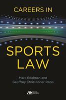 Careers in Sports Law 1627227784 Book Cover