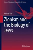 Zionism and the Biology of Jews 3319573446 Book Cover