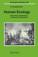 Human Ecology: Biocultural Adaptations in Human Communities 3642065465 Book Cover