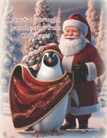 How Santa brought back the snow from Chillypants B0DPS4K87L Book Cover