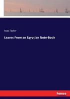Leaves From an Egyptian Note-book 3337227279 Book Cover