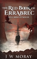 The Red Book of Errabrec (Spell Books of Meklir) 1068739509 Book Cover