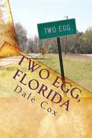 Two Egg, Florida 1441409750 Book Cover