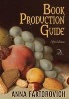 Book Production Guide 1937536254 Book Cover