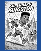 Superhero Kingston B0F83R6PHV Book Cover