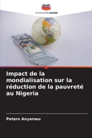 Impact de la mondialisation sur la réduction de la pauvreté au Nigeria 6205648873 Book Cover