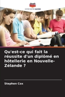 Qu'est-ce qui fait la réussite d'un diplômé en hôtellerie en Nouvelle-Zélande ? (French Edition) 6208349796 Book Cover