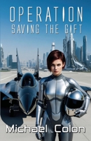 Operation Saving the Gift 1967888124 Book Cover