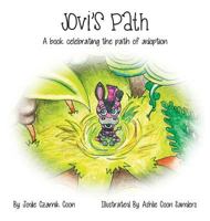 Jovi's Path: A Book Celebrating the Path of Adoption 057814865X Book Cover