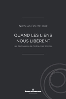 Quand les liens nous libèrent: Les déclinaisons de l'ordre chez Spinoza B0D7BVS3LV Book Cover