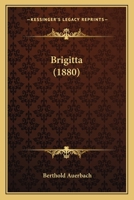 Brigitta: Erz�hlung 1103509993 Book Cover