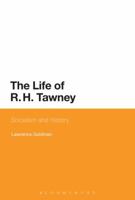 The Life of R. H. Tawney: Socialism and History 1472577426 Book Cover