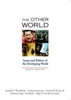 Other World: Issues and Politics of the Developing World, The (7th Edition) 0205642497 Book Cover