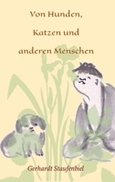 Von Hunden, Katzen und anderen Menschen 3347016599 Book Cover