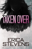 Taken Over (Book 2 The Ravening Series) B0CSHY4PQ6 Book Cover