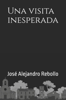 Una visita inesperada B0H96BRX93 Book Cover