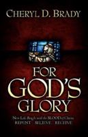 FOR GOD'S GLORY 1597818917 Book Cover
