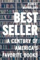 Bestseller: A Century of America's Favorite Books 1538109999 Book Cover
