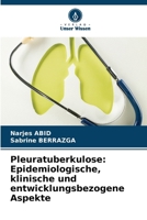 Pleuratuberkulose: Epidemiologische, klinische und entwicklungsbezogene Aspekte (German Edition) 6208529611 Book Cover