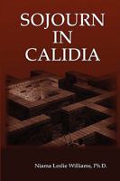 Sojourn in Calidia 1435726782 Book Cover