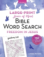 Peace of Mind Bible Word Search Freedom in Jesus 1680997998 Book Cover