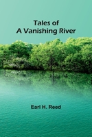 Tales of a Vanishing River 9357911677 Book Cover