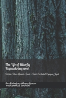 The Life of Butterfly Kapalakning Umri: Where Silence Learns to Speak - Sukut So‘zlashni O‘rgangan Joyda B0GMJTFF74 Book Cover