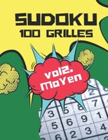 SUDOKU 100 GRILLES. VOL2. MOYEN (French Edition) B086G1XRKM Book Cover