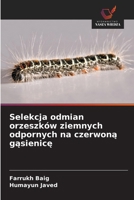 Selekcja odmian orzeszków ziemnych odpornych na czerwona gasienice (Polish Edition) 6209453406 Book Cover
