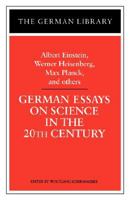German Essays on Science in the 20th Century (German Library) 0826407471 Book Cover