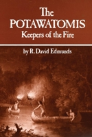 Potawatomis: Keepers of the Fire (The Civilization of the American Indian Series, #145) 080612069X Book Cover