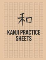 Kanji Practice Sheets: Genkouyoushi Paper to Learn the Basic Japanese Characters 1692020153 Book Cover