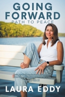 Going Forward: Path to Peace B0CW3W8VKQ Book Cover