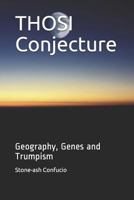 THOSI Conjecture: Geography, Genes and Trumpism 1799090868 Book Cover