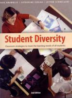 Student Diversity: Classroom Strategies to Meet the Learning Needs of All Students 1551383187 Book Cover