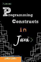 Programming Constructs in Java 1482812304 Book Cover