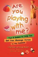 Are You Playing With Me? 1570252173 Book Cover
