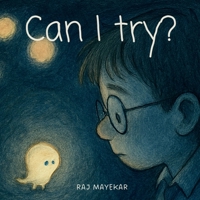 Can I try? B0F7M4BYRZ Book Cover