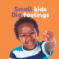 Small kids Big feelings B0BT6WVV1M Book Cover