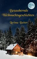 Bezaubernde Weihnachtsgeschichten 3752888660 Book Cover