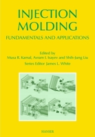 Injection Molding: Fundamentals and Applications
