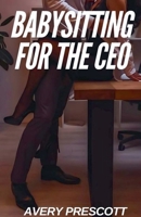 Babysitting For The Ceo B0DSFM7N9X Book Cover