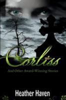 Corliss And Other Award-Winning Stories 0999458418 Book Cover